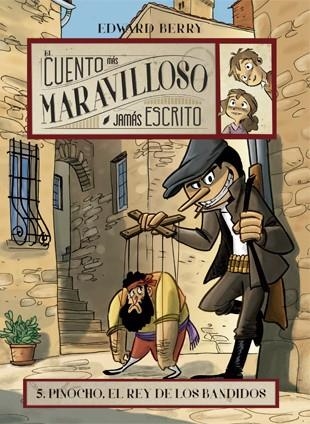 Pinocho, el rey de los bandidos | 9788424660703 | Berry, Edward