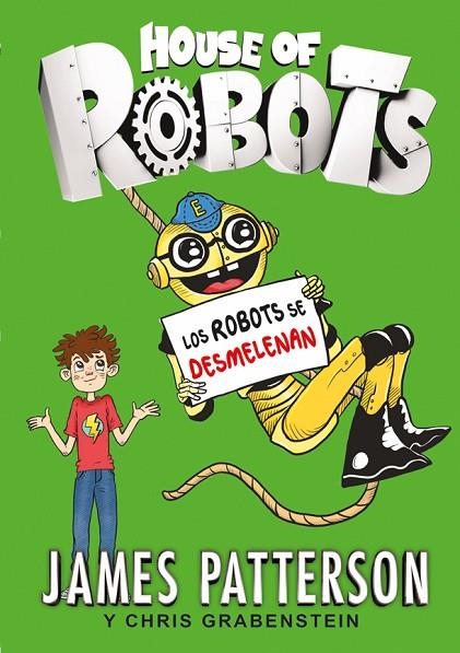 House of Robots 2. Los robots se desmelenan | 9788424657895 | Patterson, James;Grabenstein, Chris
