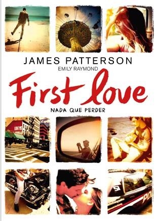 First Love | 9788424654979 | Patterson, James;Raymond, Emily
