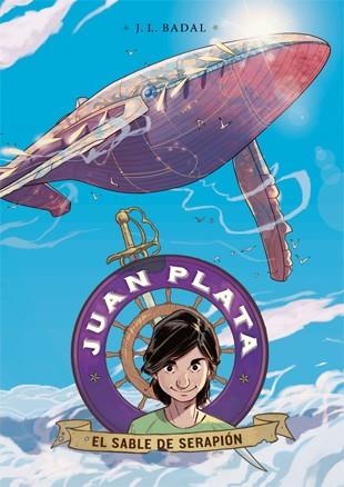 Juan Plata 2. El sable de Serapión | 9788424650681 | Badal, Josep Lluís