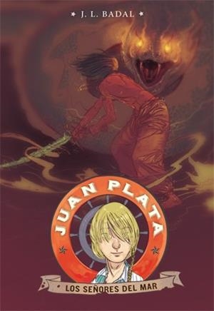 Juan Plata 4. Los Señores del Mar | 9788424653460 | Badal, Josep Lluís