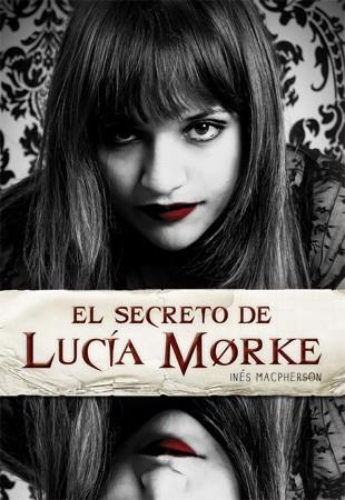 El secreto de Lucía Morke | 9788424638375 | Macpherson, Inés