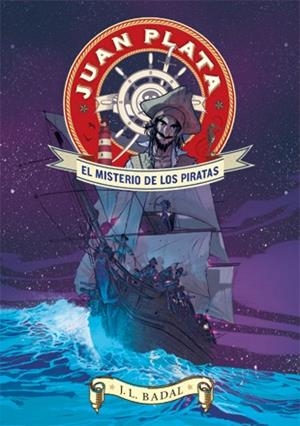 Juan Plata 1. El misterio de los piratas | 9788424647643 | Badal, Josep Lluís