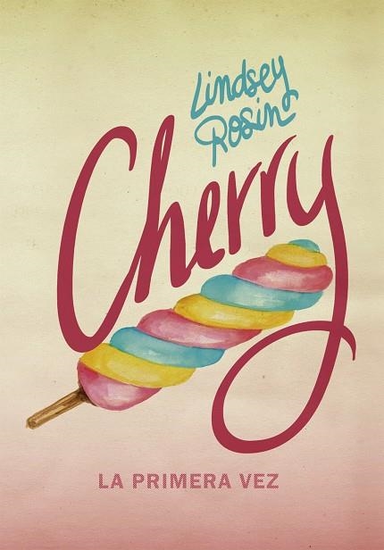 Cherry. La primera vez | 9788424660963 | Rosin, Lindsey