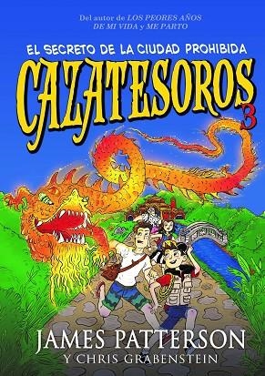 Cazatesoros 3: El secreto de la ciudad prohibida | 9788424655488 | Patterson, James