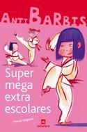 Supermegaextraescolares | 9788424624422 | Anguera, Mercè