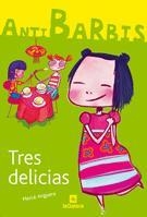Tres delicias | 9788424623760 | Anguera, Mercè