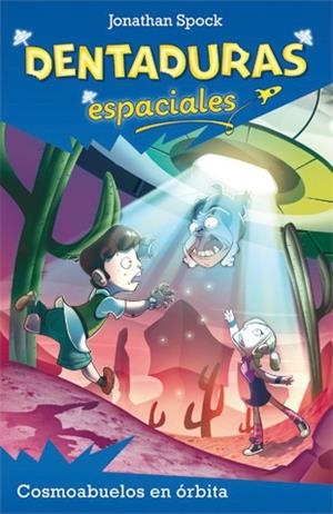 Cosmoabuelos en órbita | 9788424645748 | Spock, Jonathan