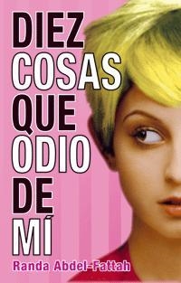Diez cosas que odio de mí | 9788424632267 | Abdel-Fattah, Randa