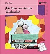 ¡Me han cambiado el abuelo! | 9788424625979 | Díaz, Chus