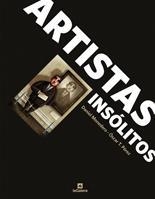 Artistas insólitos | 9788424631246 | Monedero, Daniel