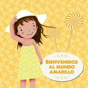 Bienvenidos al mundo amarillo | 9788424648466 | Cassany Biosca, Mia