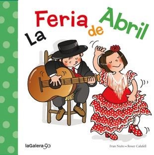 La Feria de Abril | 9788424645632 | Nuño, Fran