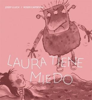 Laura tiene miedo | 9788424642464 | Lluch, Josep