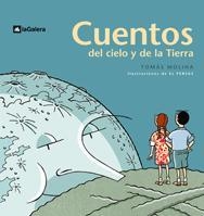 Cuentos del cielo y de la Tierra | 9788424624286 | Molina, Tomàs