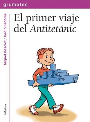 El primer viaje del Antitetánic | 9788424643645 | Desclot, Miquel