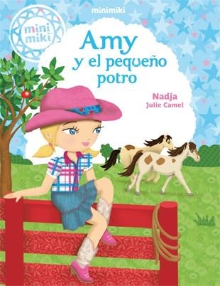Minimiki 1. Amy y el pequeño potro | 9788424654832 | Nadja