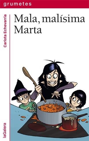 Mala, malísima Marta | 9788424657857 | Echevarría, Carlota