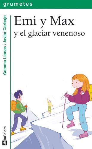 Emi y Max y el glaciar venenoso | 9788424637200 | Lienas i Massot, Gemma