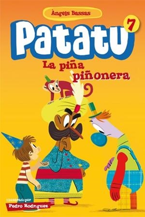 Patatu 7. La piña piñonera | 9788424651572 | Bassas, Àngels