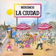 Miremos la ciudad | 9788424618056 | Ribas, Teresa;Casademunt, Pilar