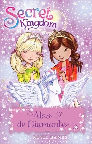 Secret Kingdom 25. Alas de Diamante | 9788424659486 | Banks, Rosie
