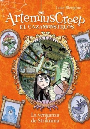 Artemius Creep 3. La venganza de Striknina | 9788424644468 | Blengino, Luca