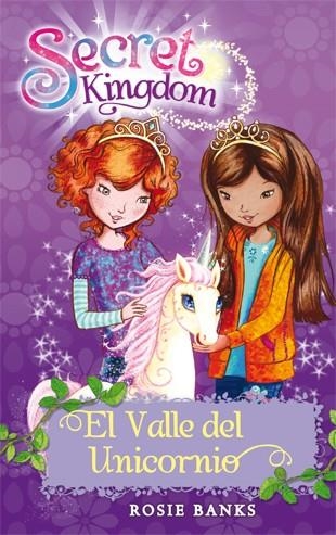 Secret Kingdom 2. El Valle del Unicornio | 9788424644352 | Banks, Rosie