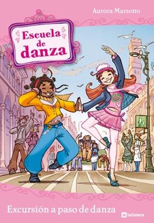 Escuela de danza 4. Excursión a paso de danza | 9788424633981 | Marsotto, Aurora