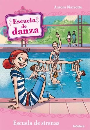 Escuela de danza 14. Escuela de sirenas | 9788424642938 | Marsotto, Aurora