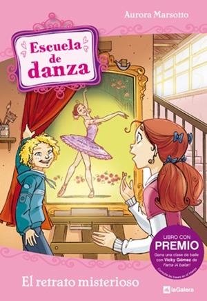Escuela de danza 5. El retrato misterioso | 9788424633998 | Marsotto, Aurora