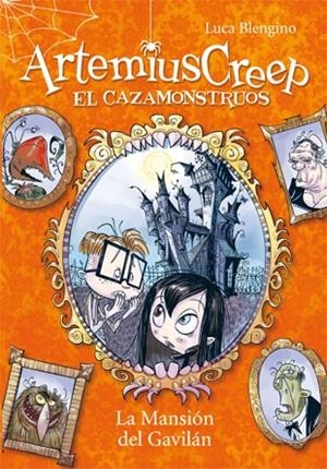 Artemius Creep 1. La Mansión del Gavilán | 9788424644307 | Blengino, Luca