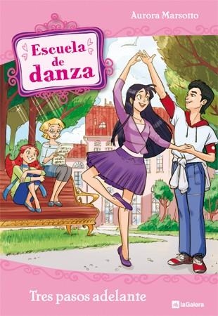 Escuela de danza 11. Tres pasos adelante | 9788424640491 | Marsotto, Aurora