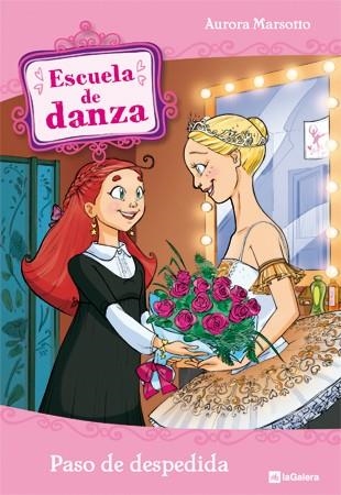 Escuela de danza 10. Paso de despedida | 9788424637729 | Marsotto, Aurora