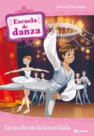 Escuela de danza 3. La noche de la Gran Gala | 9788424633974 | Marsotto, Aurora