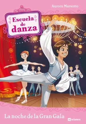 Escuela de danza 3. La noche de la Gran Gala | 9788424633974 | Marsotto, Aurora