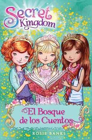 Secret Kingdom 11. El Bosque de los Cuentos | 9788424651411 | Banks, Rosie
