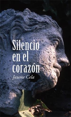 Silencio en el corazón | 9788424653941 | Cela i Ollé, Jaume
