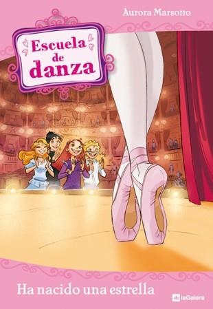 Escuela de danza 2. Ha nacido una estrella | 9788424633967 | Marsotto, Aurora