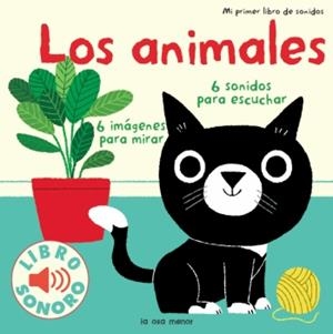 Los animales. Mi primer libro de sonidos | 9788492766437 | Autors, Diversos;Billet, Marion