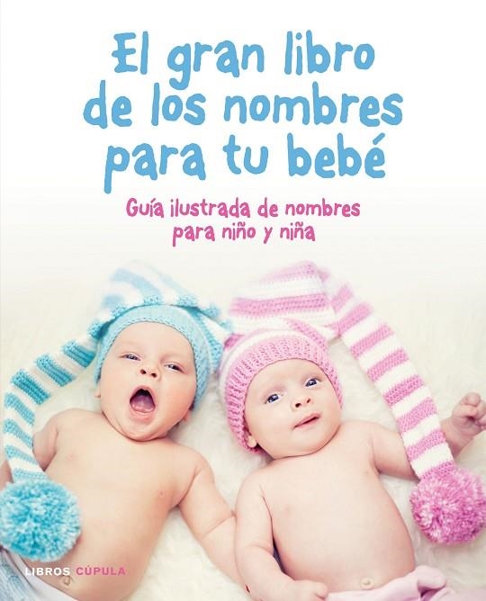 El gran libro de los nombres para tu bebé | 9788448022488 | AA. VV.