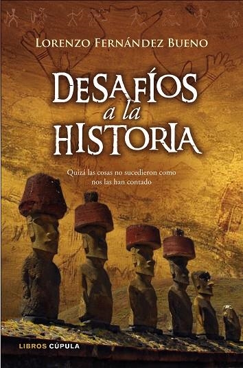 Desafíos a la historia | 9788448067557 | Fernández Bueno, Lorenzo