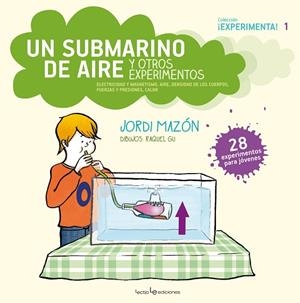 Un submarino de aire y otros experimentos | 9788416012305 | Mazón Bueso, Jordi