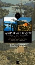 La ruta de los 9 refugios | 9788493485030 | Subirà Docampo, Marc;Buenacasa Cañas, David