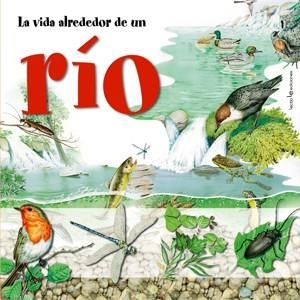 La vida alrededor de un río | 9788496754188 | Cucchiarini, Ferruccio