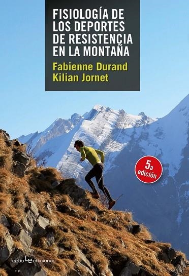 Fisiología de los deportes de resistencia en la montaña | 9788415088820 | Durand, Fabienne;Jornet Burgada, Kilian