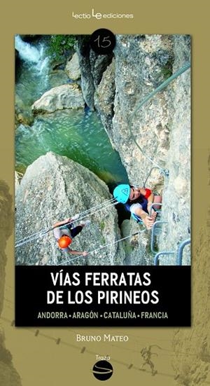 Vías ferratas de los Pirineos | 9788416012213 | Mateo (únic cognom), Bruno