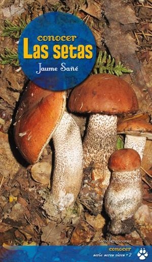 Conocer las setas | 9788415088141 | Sañé i Pons, Jaume