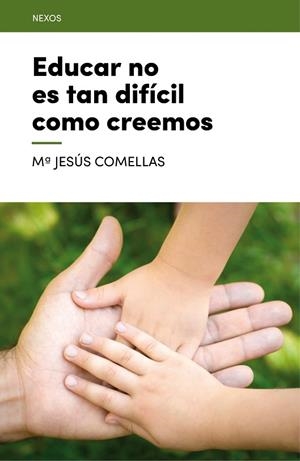 Educar no es tan difícil como creemos | 9788416012695 | Comellas Carbó, M. Jesús