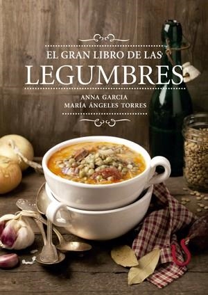 El gran libro de las legumbres | 9788416012572 | García Soteras, Anna